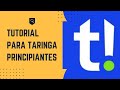 TUTORIAL PARA TARINGA - PRINCIPIANTES