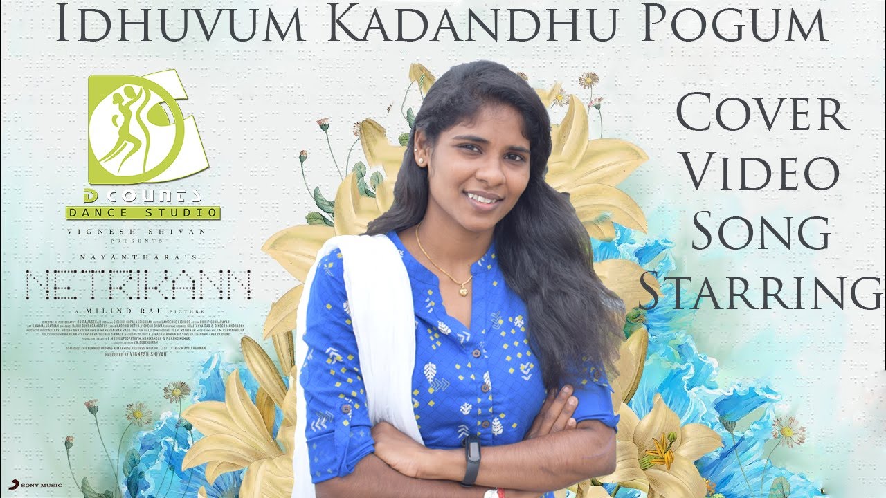 Idhuvum Kadandhu Pogum-Netrikann 2021 | Cover Video Song | Saro | Porkodi | "D" Counts Dance Studio.
