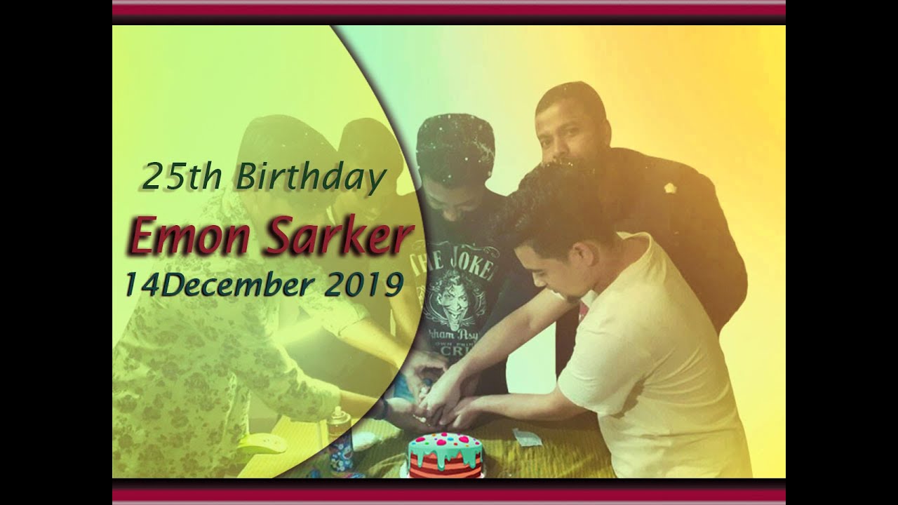 ##Emon Sarker Birthday || It was unexpect moment. - YouTube