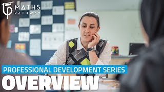 Professional Development for Maths Pathway Teachers: Introduction (Course Preview)