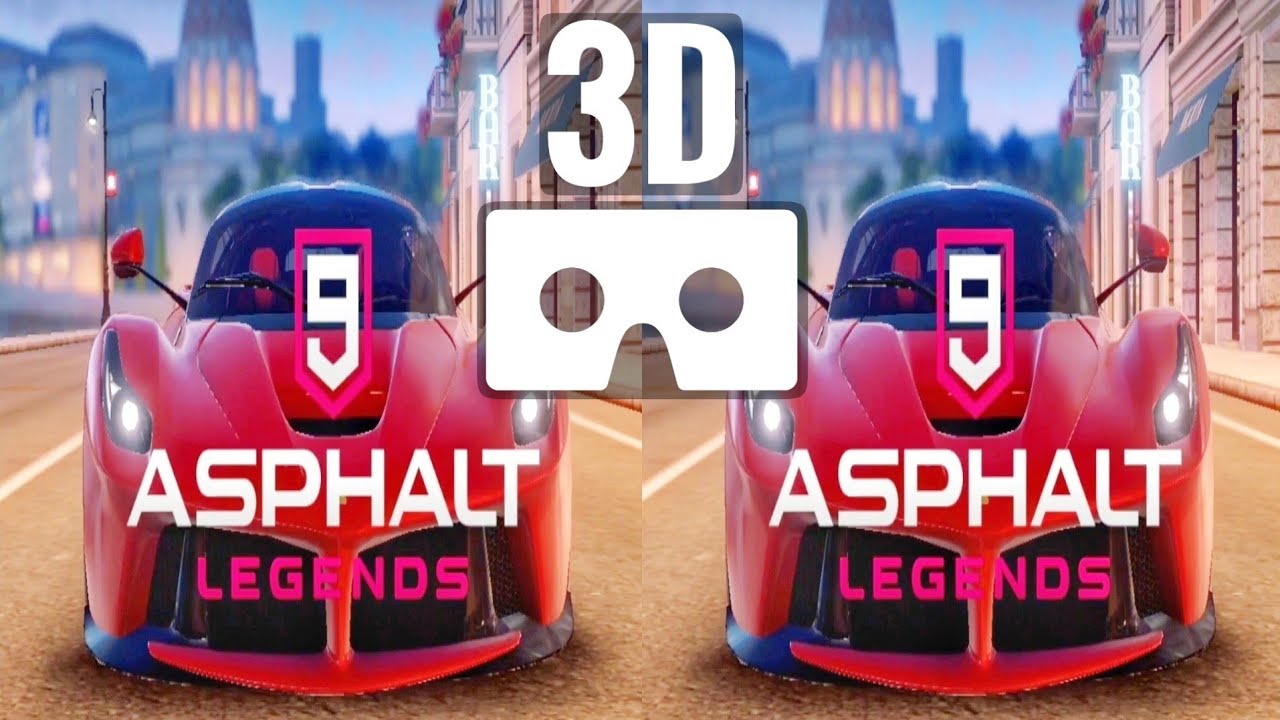 [3D VR video] Asphalt 9 Legends SBS 3D VR Box Virtual Reality Google ...