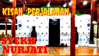 Kisah Perjalanan Syekh Nurjati || Pak Yan