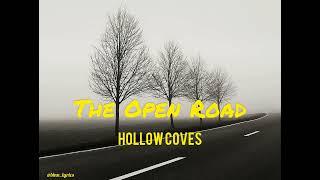 Hollow Coves - The Open Road (Lyrics) || Binn lyrics