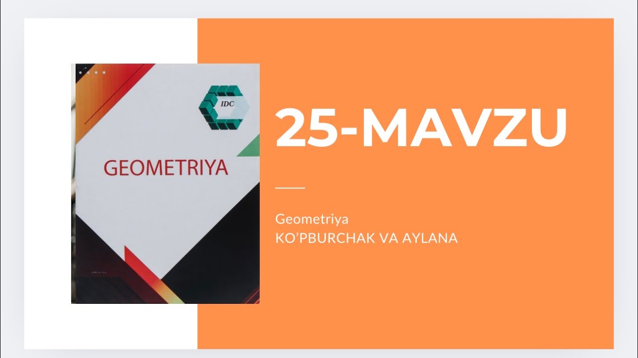 IDC Geometriya 25-mavzu Ko’pburchak va Aylana