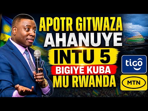 Le 05/08/2026 AP. GITWAZA AHANURI MURWANDA IBINTU 5 BIGIYE KUBA AHEREYE KU MTN na Tigo NAMWE IBI