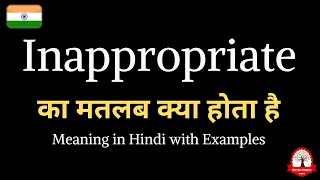 Inappropriate meaning in Hindi | Inappropriate ka matalab kya hota hai | Word meaning in Hindi Synonym For Innapropriate