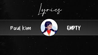 Paul kim - Empty | Lyrics (Han/Rom/Eng)