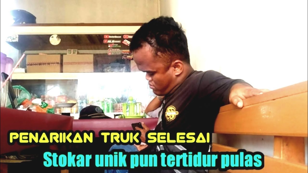 slesai penarikan truk bawa sembako//stokar unik pun tertidur pulas