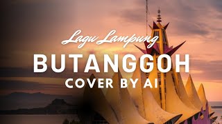 Download lagu Butanggoh Cover By AI