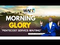 Morning Glory with Apostle Dr. Courtney McLean