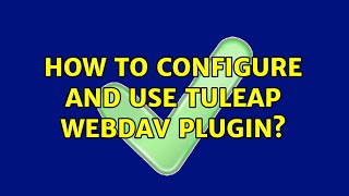How to configure and use Tuleap webdav plugin