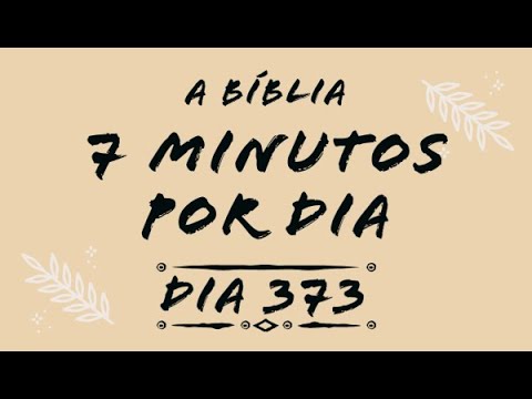 Dia 373: A Bíblia, 7 Minutos por Dia, Capítulo 13, As Últimas Reformas Realizadas por Neemias