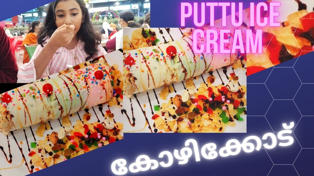 puttu ice cream Kozhikode highlightmall YouTube