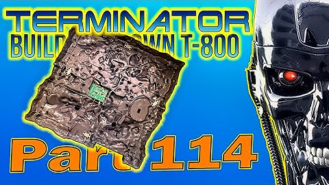 Build Your Own Terminator Part 114 - By Hachette