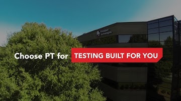 Choose PT for testing built for you
