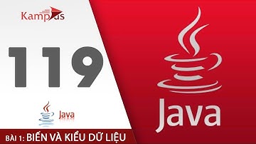 Học Lập Trình Java Cho Người Mới Bắt Đầu | Bài 119