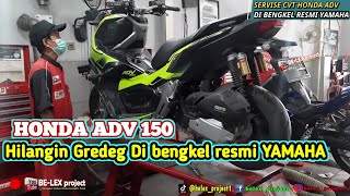 SERVIS CVT HONDA ADV DI BENGKEL RESMI YAMAHA