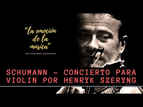SCHUMANN - Concierto para violin por Henryk Szeryng