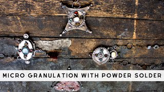 Micro Granulation with Powder Solder