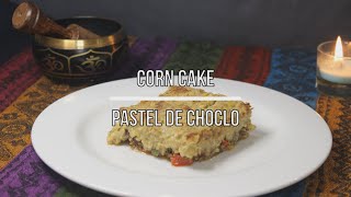 Corn Cake Pastel De Choclo