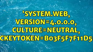 System.web, Version4.0.0.0, Cultureneutral, Publickeytokenb03F5F7F11D50A3A