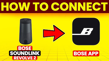 How To Connect Bose Soundlink Revolve 2 To Bose App (Set Up Bose Soundlink Revolve 2 On Bose App)
