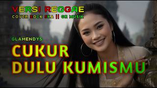 Cukur Dulu Kumismu Cover Rock Reggae Terbaik