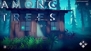 Among Trees | First Look! | Forest Survival 102