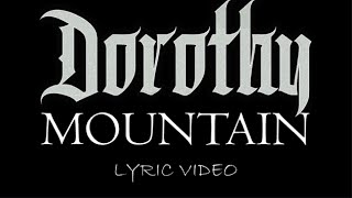 Dorothy - Mountain - 2018 - Lyric Video