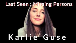 Last Seen Missing Persons Karlie Guse
