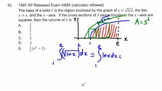 AB Calculus 1997 AP Released Exam AB84 Calculator Allowed Find Volume Using a Cross Section AB Calculus 1997 AP Released Exam AB84 Calculator Allowed Find Volume Using a Cross Section