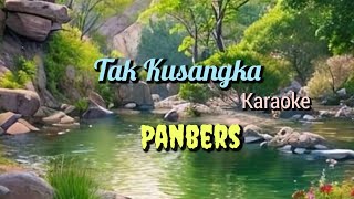 Tak Kusangka | karaoke | Panbers