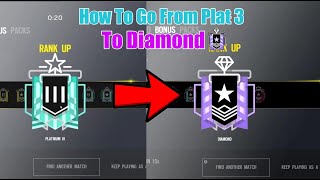 How To Go From Plat 3 To Diamond - Rainbow Six Siege