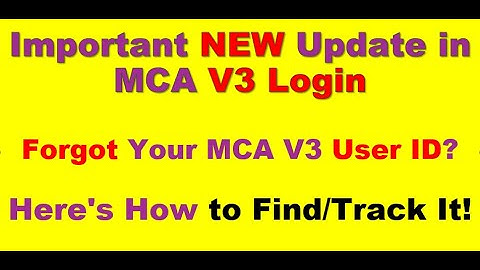 Forgot MCA V3 User ID? NEW 2025 Trick to Recover It! V3 Login MCA Portal Update