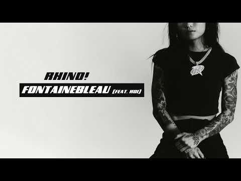 Rhino! - Fontainebleau (feat. Koi)
