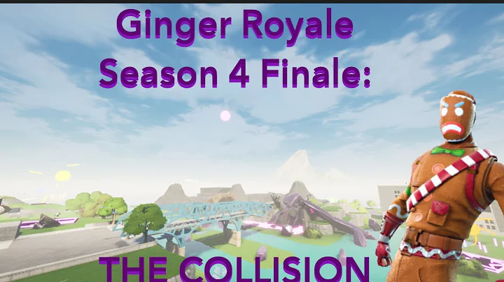 Ginger Royale (Core Collison) Season 4 finale - Fo...
