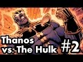 Thanos vs. The Hulk #2 Recap/Review. Duality!