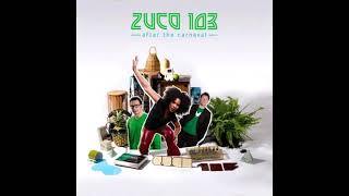Zuco 103 - After The Carnival (2008)