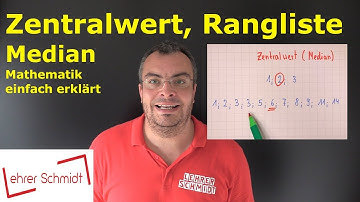 Zentralwert (Median) bestimmen & Rangliste erstellen | Mathematik - einfach erklärt | Lehrerschmidt