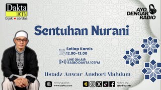 Sentuhan Nurani Ustadz Anwar Anshori Mahdum
