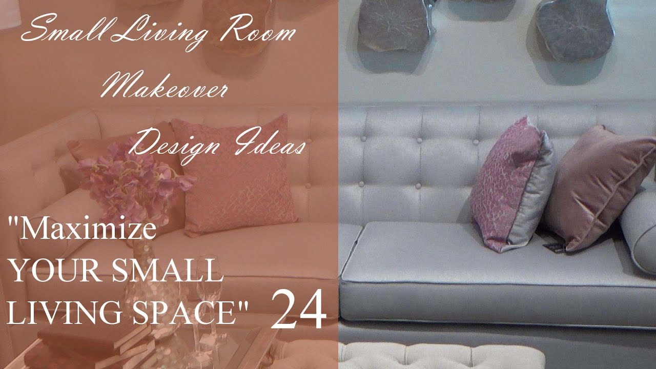 Small Living Room Makeover, Design Ideas | Maximize Your Small Living ...