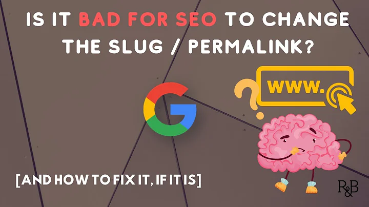 What's the SEO Impact of Changing URL Slug / Permalink?