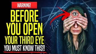[WARNING!!] Before you open your THIRD EYE 👁️  WATCH THIS!!
