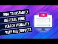 How FAQ Rich Snippets Increase Your Search Visibility In Near Real Time