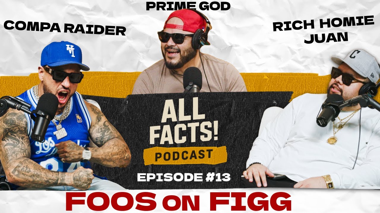 Back On Figg, Peysoh, Fenix Flexin, God Smoke vs Juan & More || All Facts! Podcast Episode #13