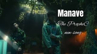 Manave | The PropheC | Latest Punjabi Song