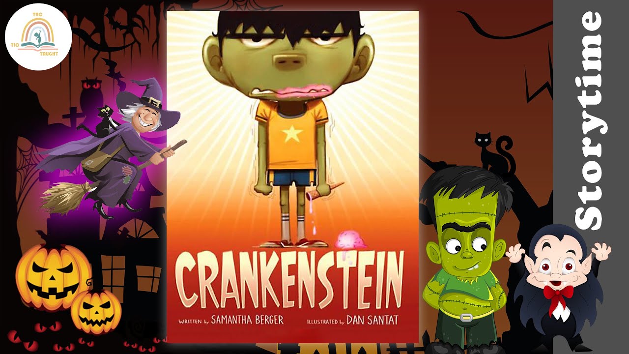 CRANKENSTEIN by Samantha Berger ~ Kids Book Storytime, Halloween Book ...