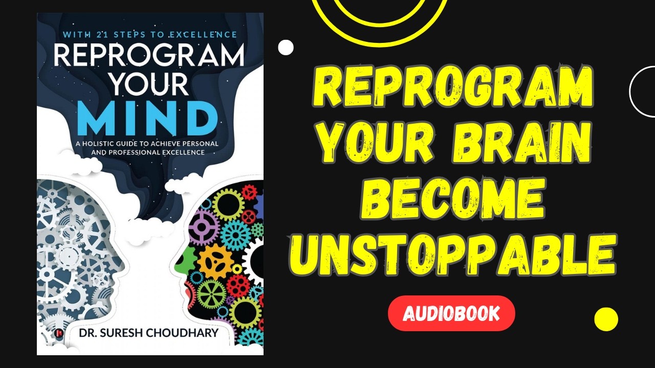 Reprogram Your Brain for Success – Become Mentally Unstoppable | Full ...