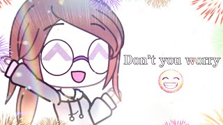 Don't you worry (gacha life fr Eng/Animated drawing)