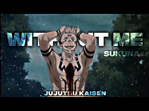 Sukuna - Jujutsu Kaisen || Without Me (Amv/Edit) [Free Preset]